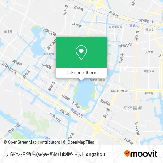 如家快捷酒店(绍兴柯桥山阴路店) map