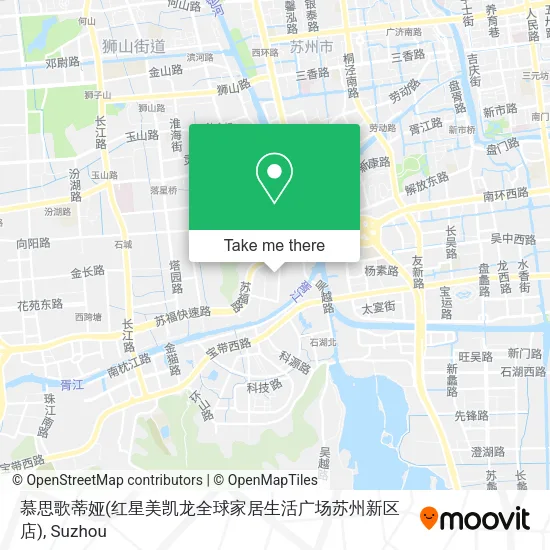慕思歌蒂娅(红星美凯龙全球家居生活广场苏州新区店) map