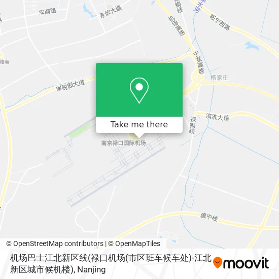 机场巴士江北新区线(禄口机场(市区班车候车处)-江北新区城市候机楼) map