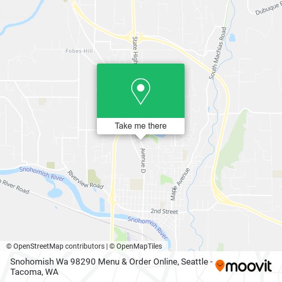 Mapa de Snohomish Wa 98290 Menu & Order Online