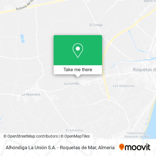 Alhóndiga La Unión S.A. - Roquetas de Mar map