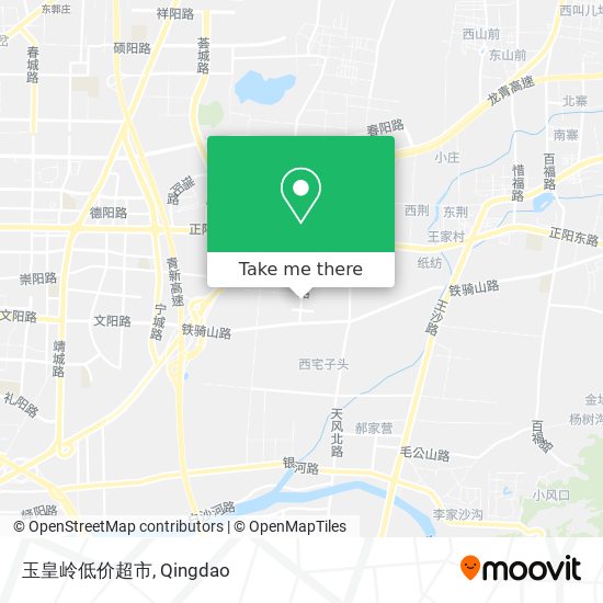 玉皇岭低价超市 map