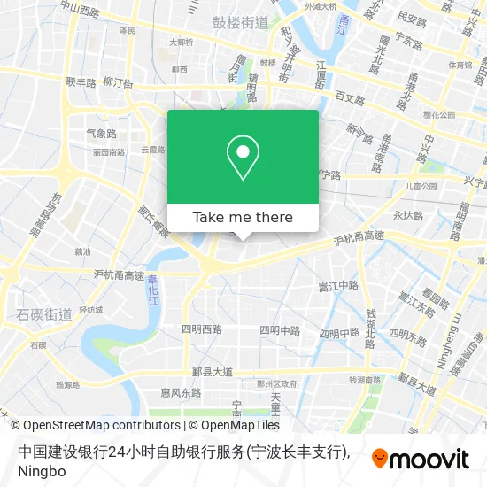 中国建设银行24小时自助银行服务(宁波长丰支行) map