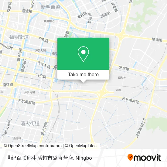 世纪百联邱生活超市隘直营店 map