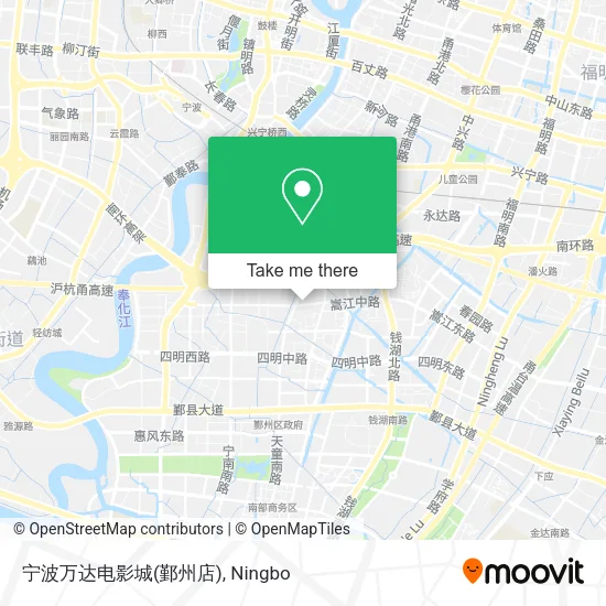 宁波万达电影城(鄞州店) map