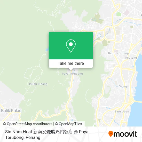 Sin Nam Huat 新南发烧腊鸡鸭饭店 @ Paya Terubong map
