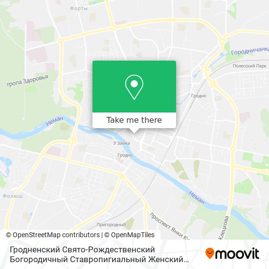 Гродненский Свято-Рождественский Богородичный Ставропигиальный Женский Монастырь map