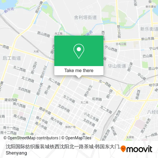 沈阳国际纺织服装城铁西沈阳北一路茶城-韩国东大门 map
