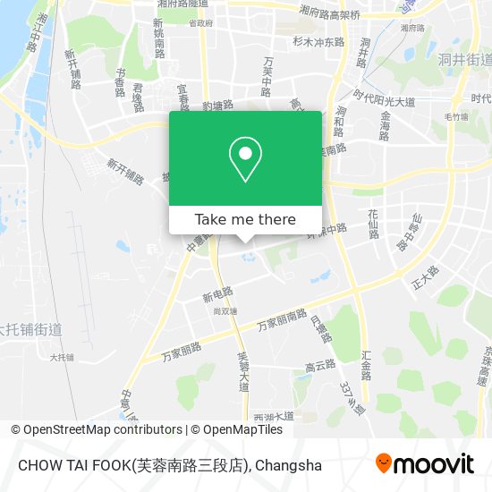 CHOW TAI FOOK(芙蓉南路三段店) map