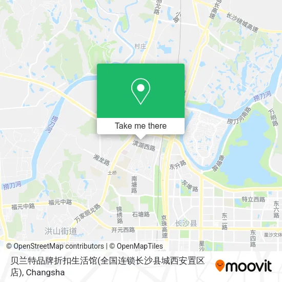 贝兰特品牌折扣生活馆(全国连锁长沙县城西安置区店) map