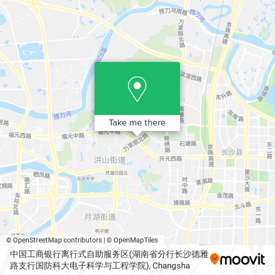中国工商银行离行式自助服务区(湖南省分行长沙德雅路支行国防科大电子科学与工程学院) map
