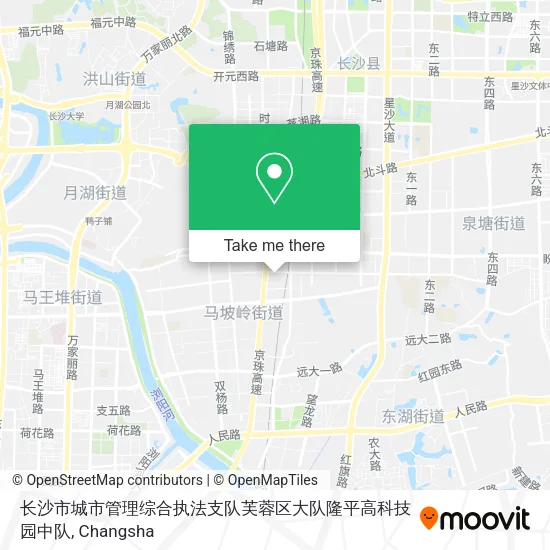 长沙市城市管理综合执法支队芙蓉区大队隆平高科技园中队 map