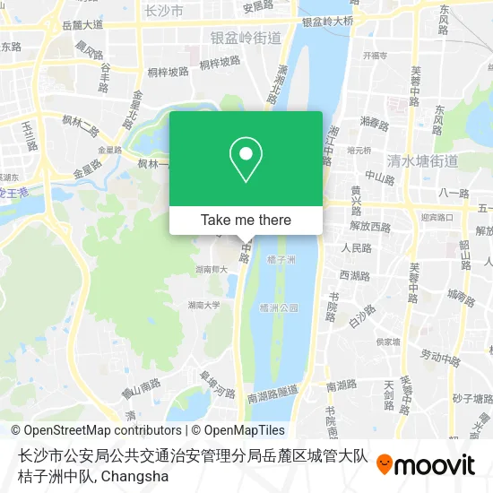 长沙市公安局公共交通治安管理分局岳麓区城管大队桔子洲中队 map