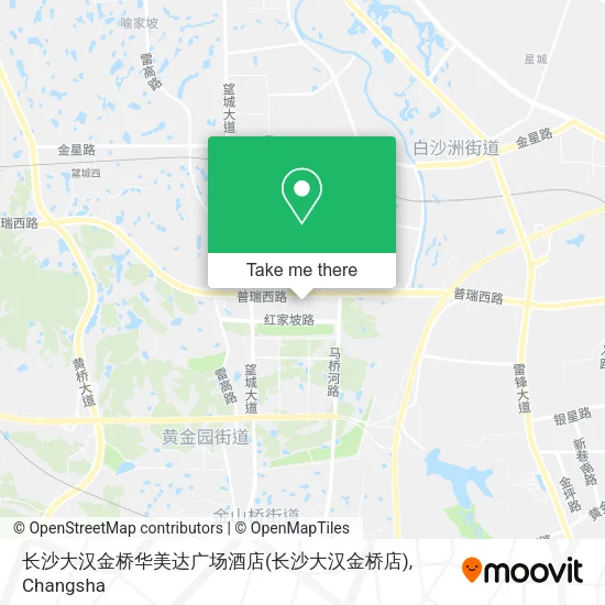 长沙大汉金桥华美达广场酒店(长沙大汉金桥店) map