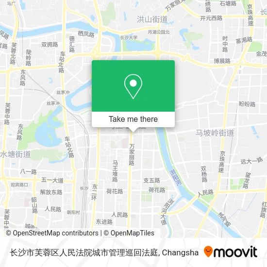 长沙市芙蓉区人民法院城市管理巡回法庭 map