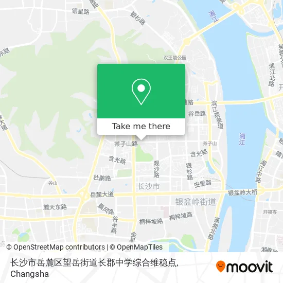 长沙市岳麓区望岳街道长郡中学综合维稳点 map