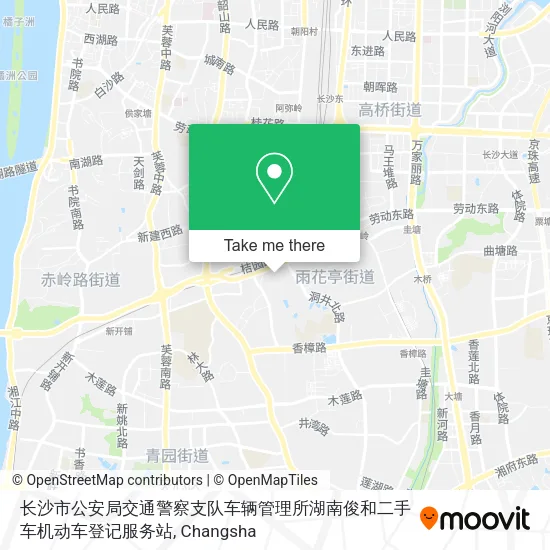 长沙市公安局交通警察支队车辆管理所湖南俊和二手车机动车登记服务站 map