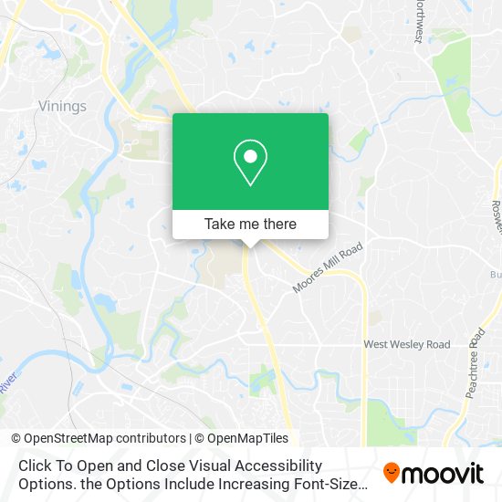 Click To Open and Close Visual Accessibility Options. the Options Include Increasing Font-Size and map