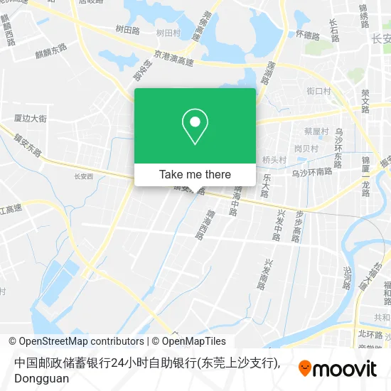 中国邮政储蓄银行24小时自助银行(东莞上沙支行) map