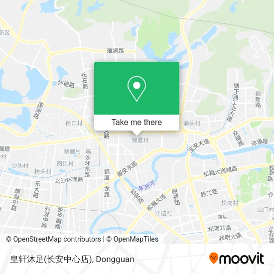 皇轩沐足(长安中心店) map