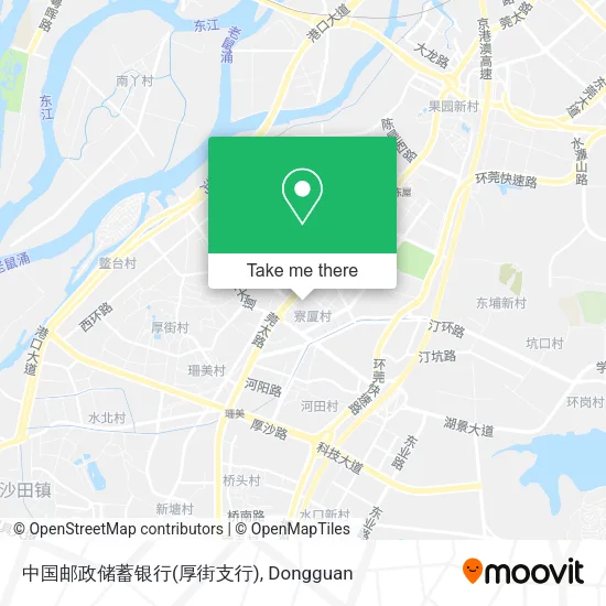 中国邮政储蓄银行(厚街支行) map