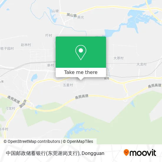 中国邮政储蓄银行(东莞谢岗支行) map