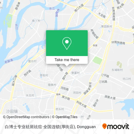白博士专业祛斑祛痘·全国连锁(厚街店) map
