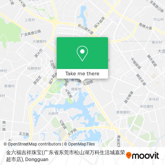 金六福吉祥珠宝(广东省东莞市松山湖万科生活城嘉荣超市店) map