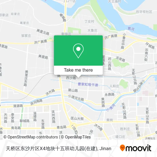 天桥区东沙片区X4地块十五班幼儿园(在建) map