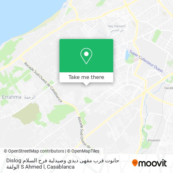 Dislog حانوت قرب مقهى ديدي وصيدلية فرح السلام الولفة S Ahmed ا map