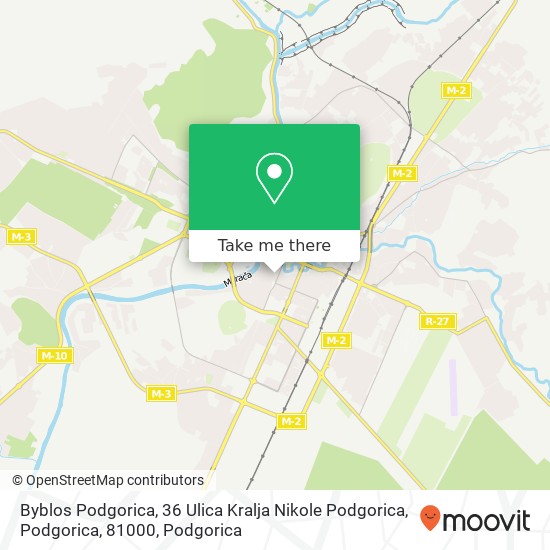 Byblos Podgorica, 36 Ulica Kralja Nikole Podgorica, Podgorica, 81000 map