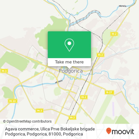 Karta Agava commerce, Ulica Prve Bokeljske brigade Podgorica, Podgorica, 81000