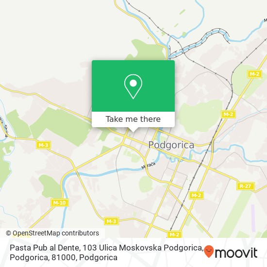 Pasta Pub al Dente, 103 Ulica Moskovska Podgorica, Podgorica, 81000 map