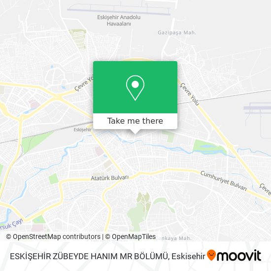 ESKİŞEHİR ZÜBEYDE HANIM MR BÖLÜMÜ map