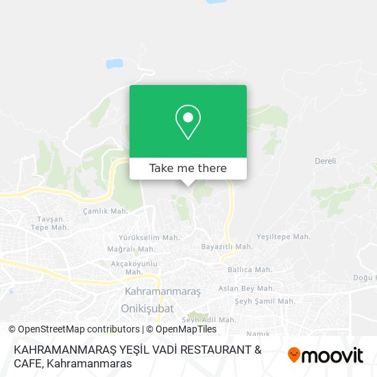 KAHRAMANMARAŞ YEŞİL VADİ RESTAURANT & CAFE map