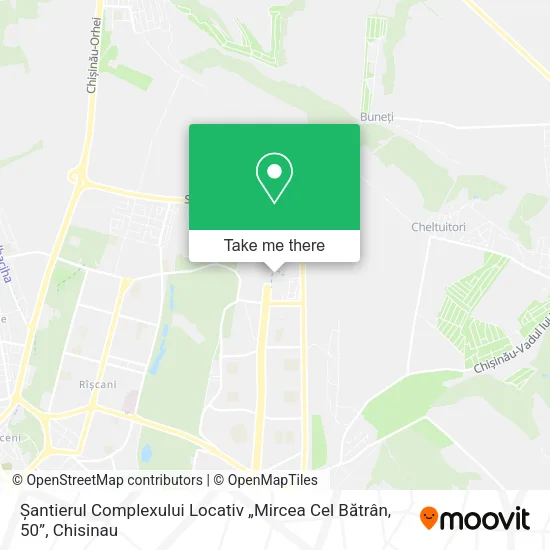 Карта Șantierul Complexului Locativ „Mircea Cel Bătrân, 50”