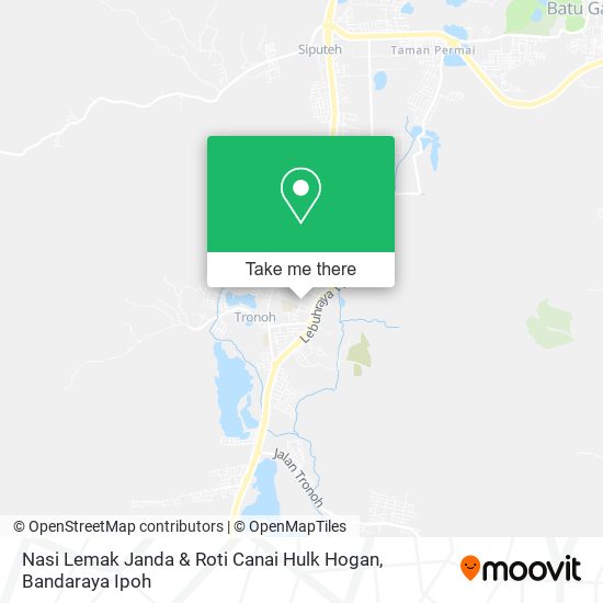 Peta Nasi Lemak Janda & Roti Canai Hulk Hogan