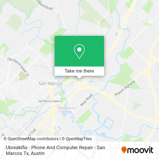Ubreakifix - Phone And Computer Repair - San Marcos Tx map