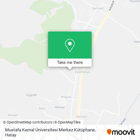 Mustafa Kemal Üniversitesi Merkez Kütüphane map