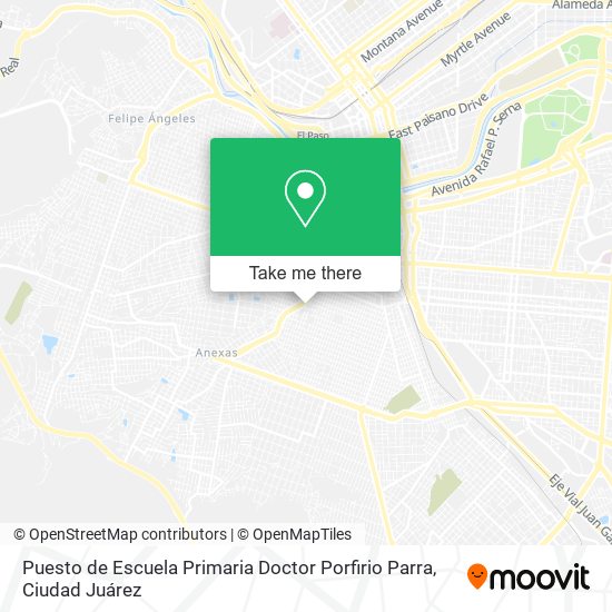 Puesto de Escuela Primaria Doctor Porfirio Parra map