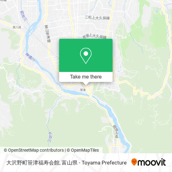 大沢野町笹津福寿会館 map