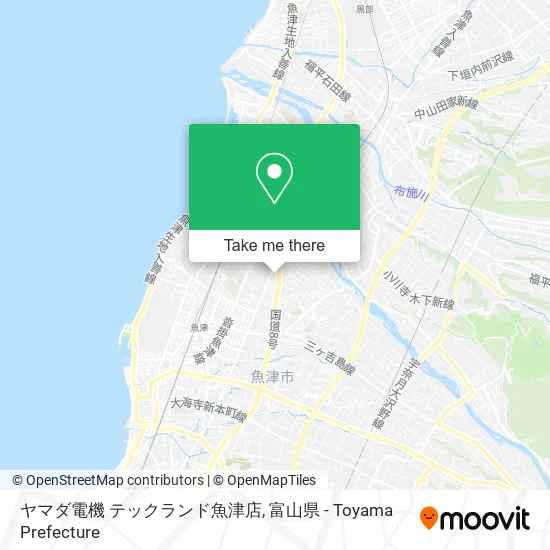 ヤマダ電機 テックランド魚津店 map