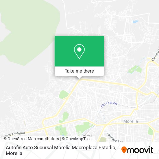 Autofin Auto Sucursal Morelia Macroplaza Estadio map
