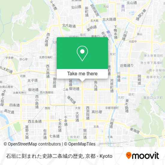 石垣に刻まれた史跡二条城の歴史 map