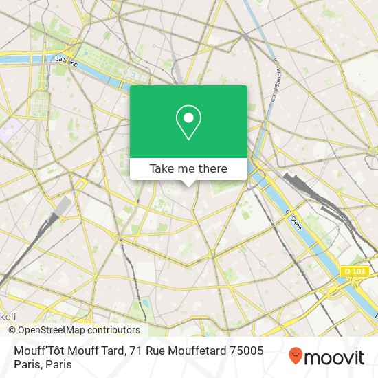 Mouff'Tôt Mouff'Tard, 71 Rue Mouffetard 75005 Paris map