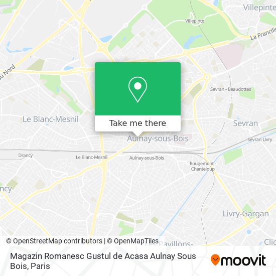 Mapa Magazin Romanesc Gustul de Acasa Aulnay Sous Bois