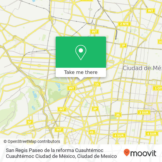 San Regis  Paseo de la reforma  Cuauhtémoc  Cuauhtémoc   Ciudad de México map