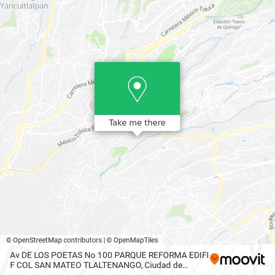 Av  DE LOS POETAS No  100  PARQUE REFORMA EDIFI  F  COL  SAN MATEO TLALTENANGO map