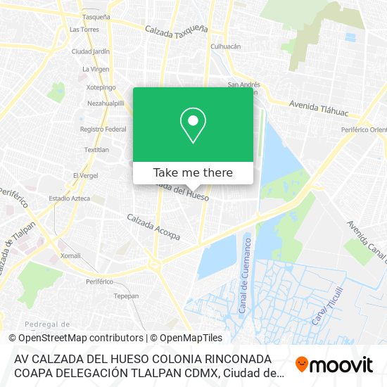 AV  CALZADA DEL HUESO  COLONIA RINCONADA COAPA  DELEGACIÓN TLALPAN  CDMX map