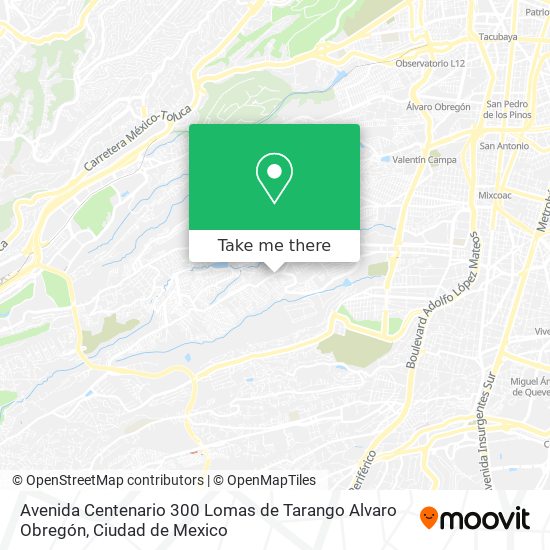 Mapa de Avenida Centenario 300  Lomas de Tarango   Alvaro Obregón